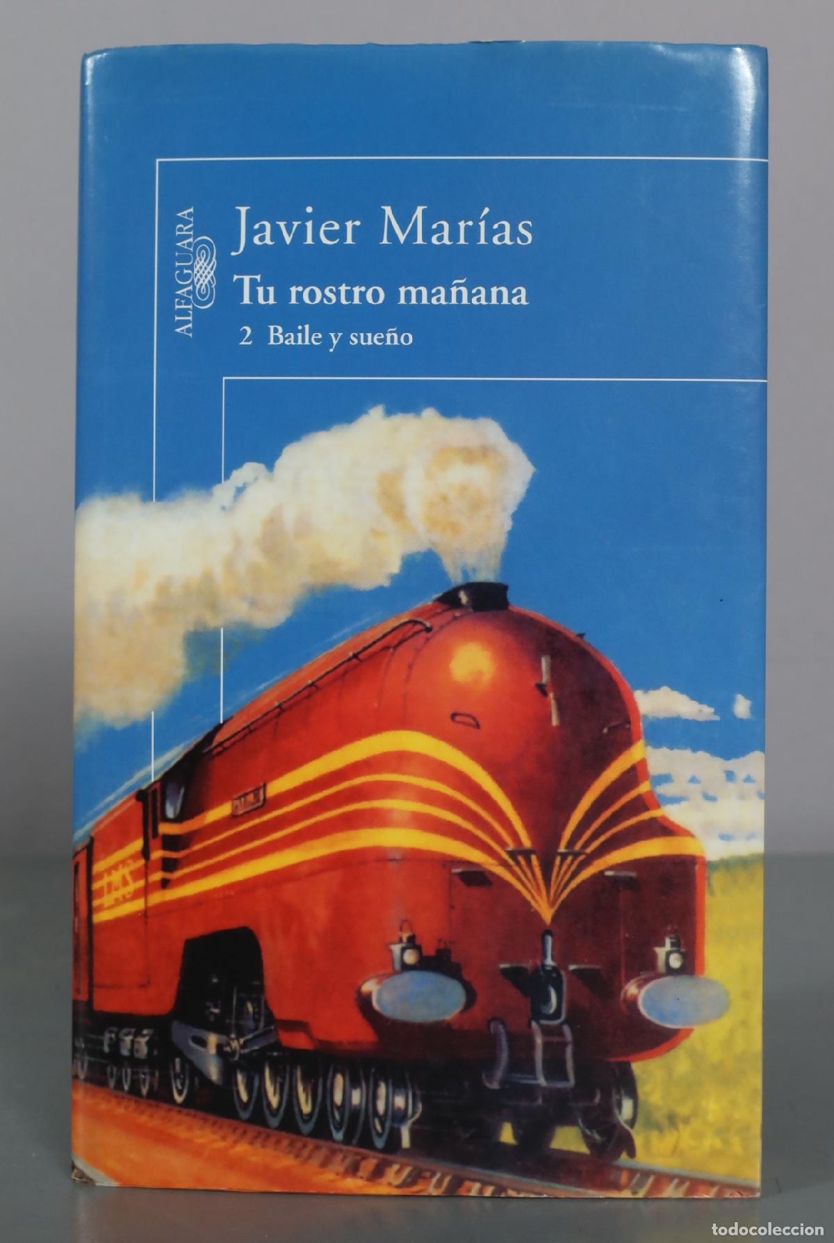 Libros de segunda mano: Tu rostro ma&ntilde;ana 2 Baile y sue&ntilde;o - Javier Mar&iacute;as - Alfaguara