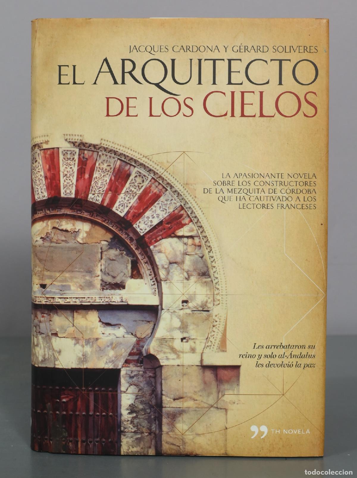 Libros de segunda mano: El arquitecto de los cielos - Jacques Cardona y G&eacute;rard Soliveres - Temas de Hoy