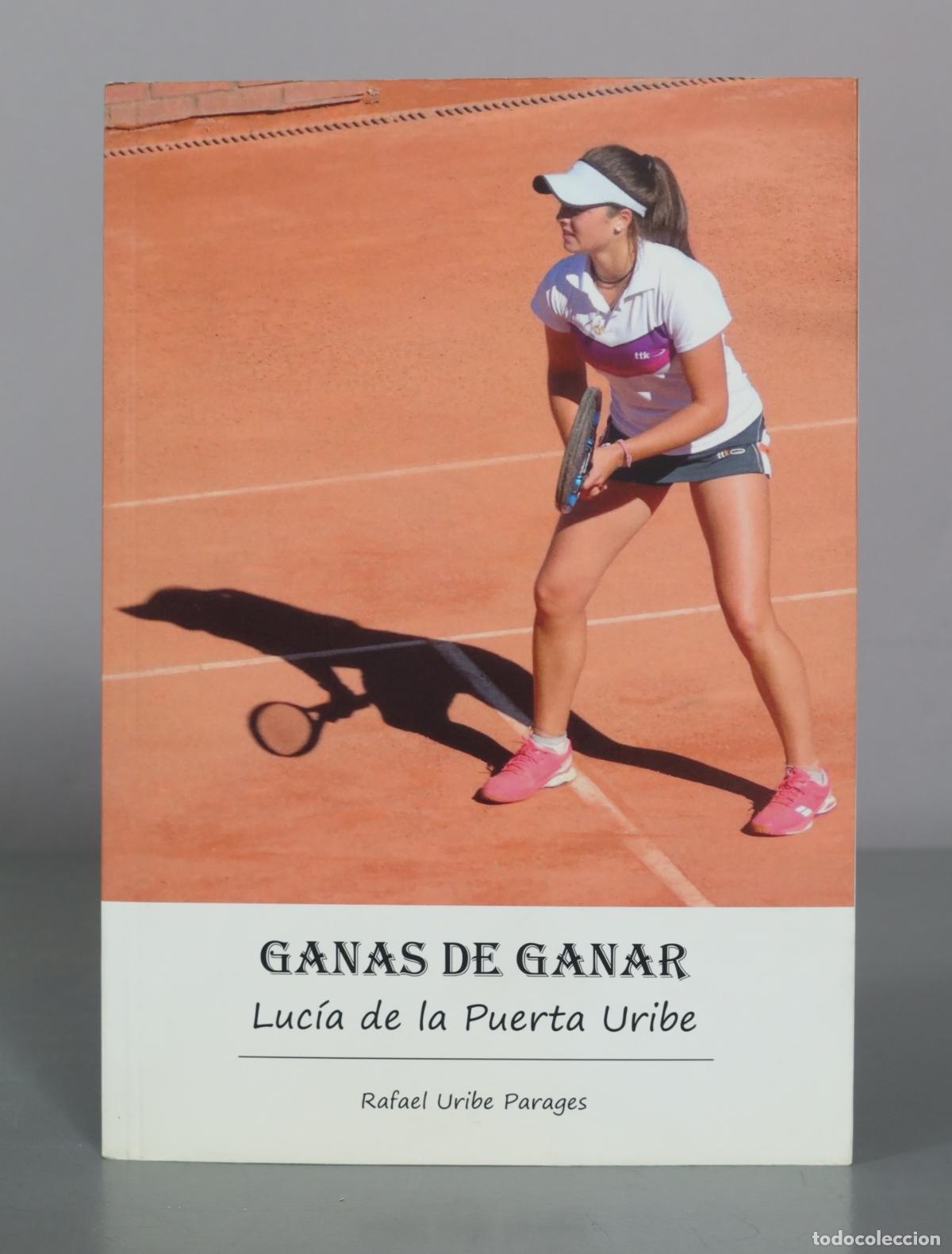 Libros de segunda mano: Ganas de ganar - Luc&iacute;a de la Puerta Uribe - Rafael Uribe Parages