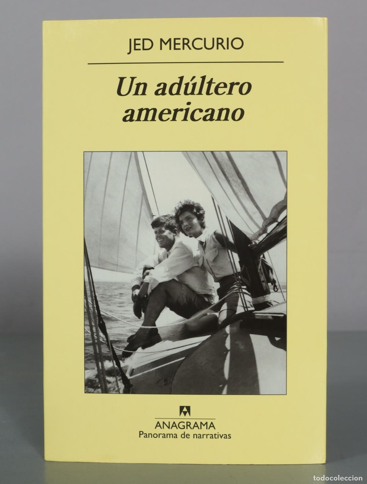 Libros de segunda mano: Un adultero americano - Jed Mercurio - Anagrama