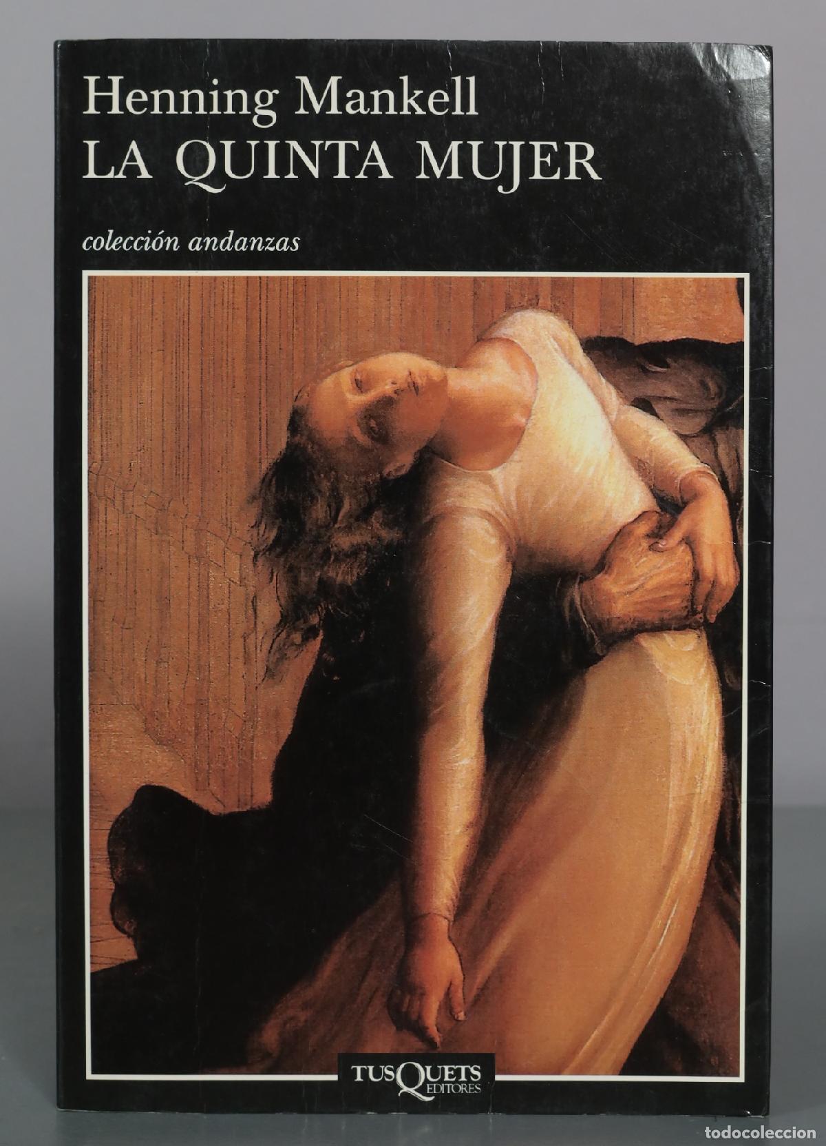 Libros de segunda mano: La quinta mujer - Henning Mankell - Tusquets Editores