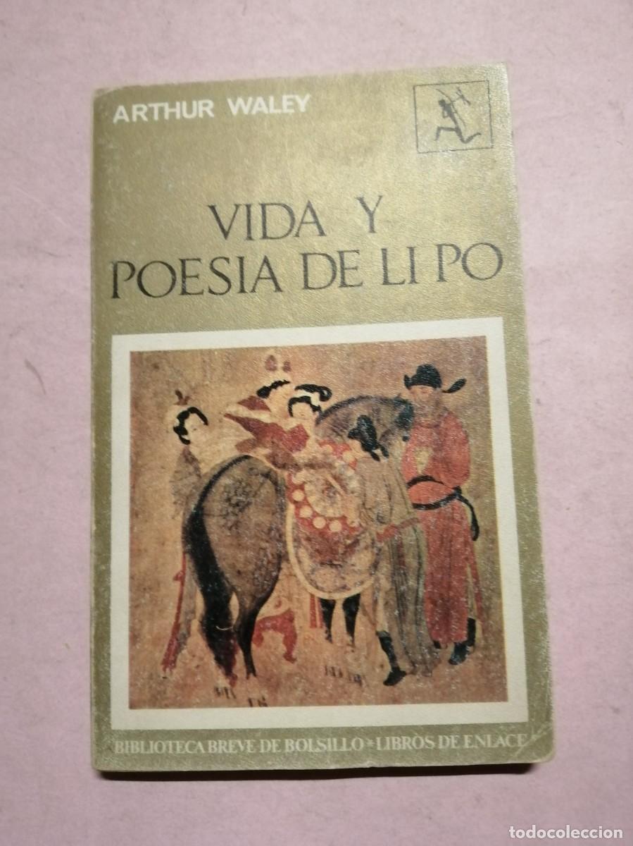 Libros de segunda mano: VIDA Y POESIA DE LI PO (ARTHUR WALEY)