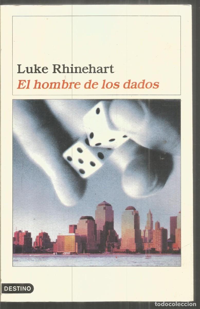 Libros de segunda mano: LUKE RHINEHART. EL HOMBRE DE LOS DADOS. DESTINO