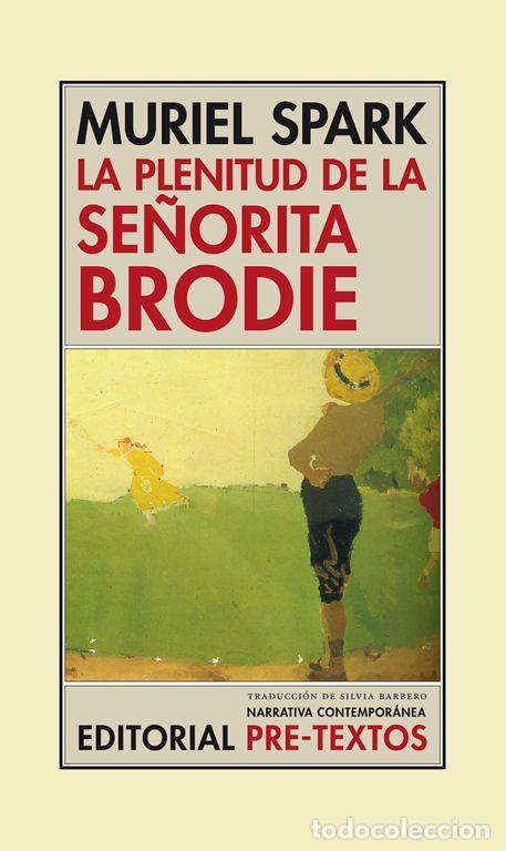 Livres d'occasion: La plenitud de la se&ntilde;orita Brodie. - Spark, Muriel.