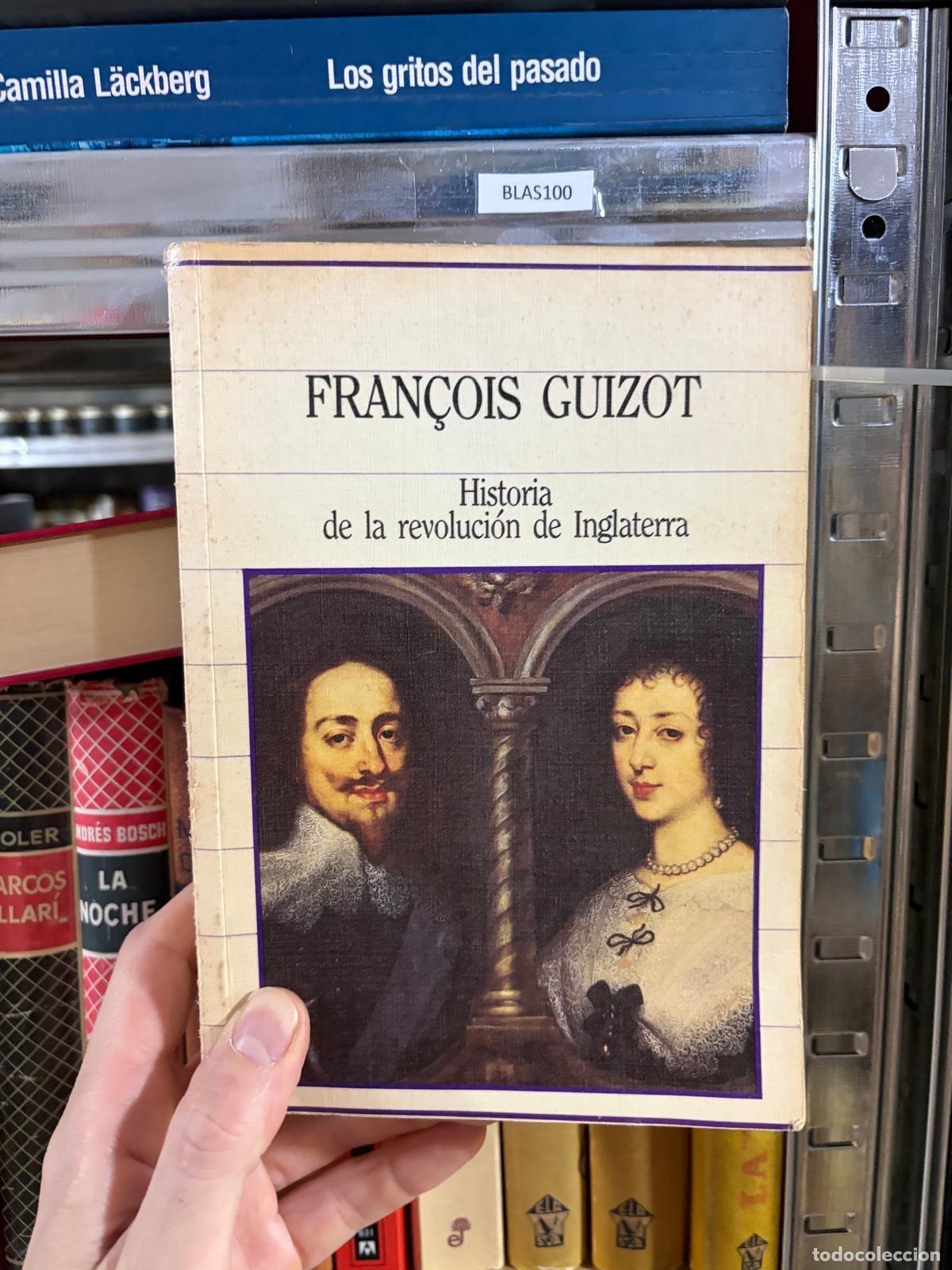 Second hand books: BLAS100 &mdash; Historia de la revoluci&oacute;n de Inglaterra &mdash; Fran&ccedil;ois Guizot