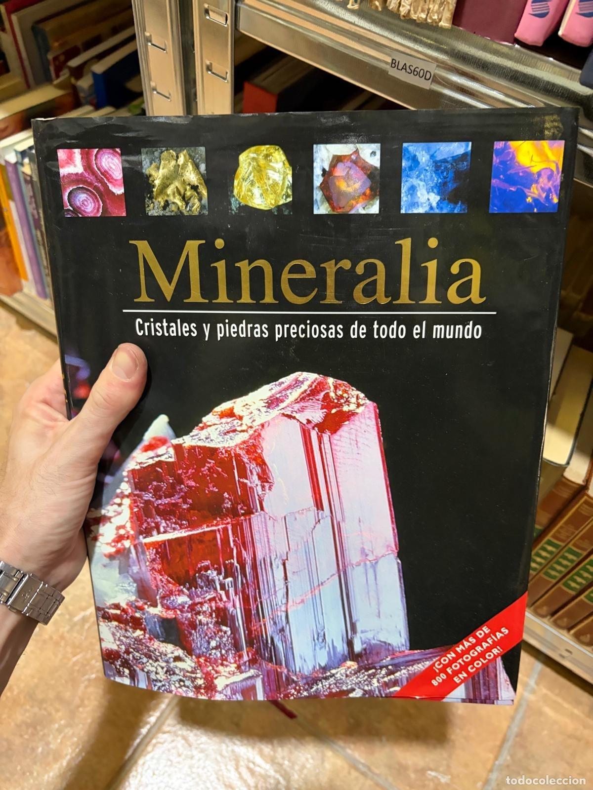 Libros de segunda mano: BLAS60D &mdash; Mineralia: Cristales y piedras preciosas de todo el mundo