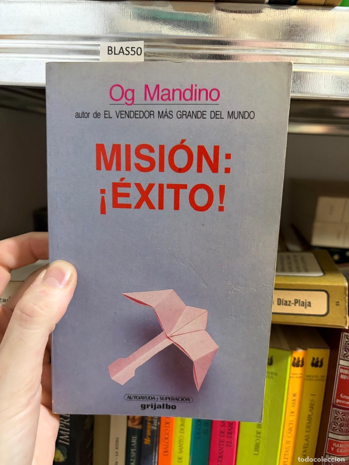 Libri di seconda mano: BLAS50 Og Mandino Misi&oacute;n: &iexcl;&Eacute;xito! Grijalbo