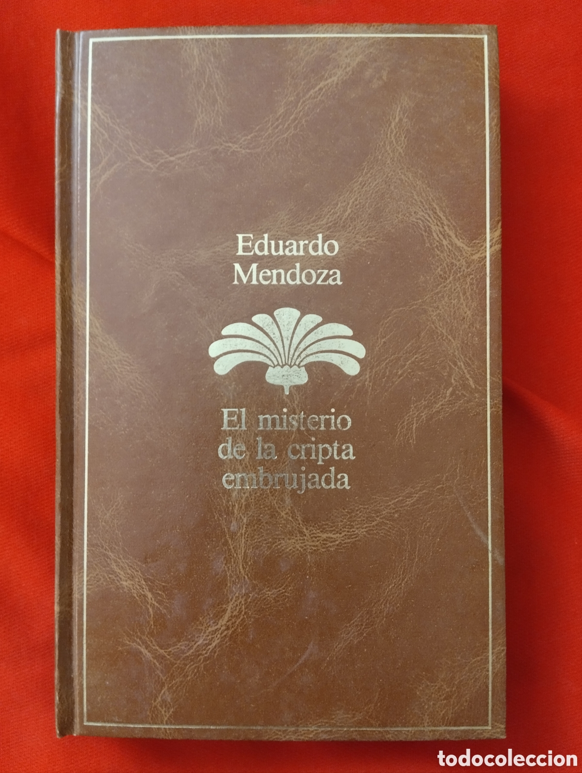 Libros de segunda mano: EDUARDO MENDOZA, EL MISTERIO DE LA CRIPTA EMBRUJADA. SEIX BARRAL 1985. ANTOLOG&Iacute;A LITERARIA