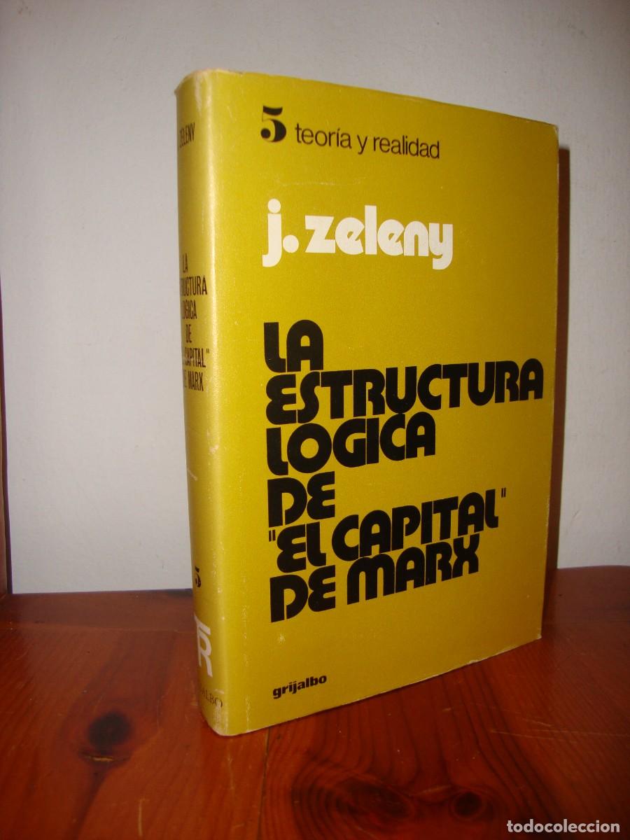 Libri di seconda mano: LA ESTRUCTURA LOGICA DE EL CAPITAL DE MARX (GRIJALBO) - JINDRICH ZELENY