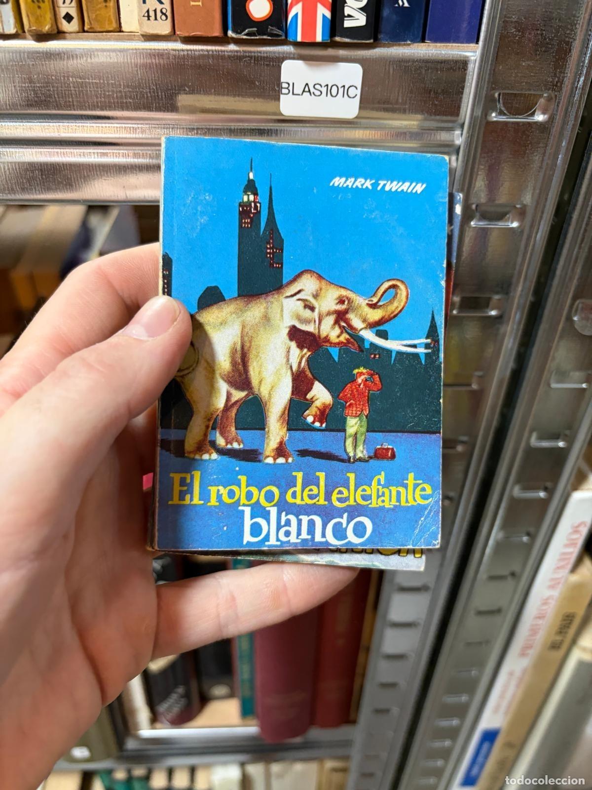 Libros de segunda mano: BLAS101C Mark Twain El robo del elefante blanco Ediciones G.P.
