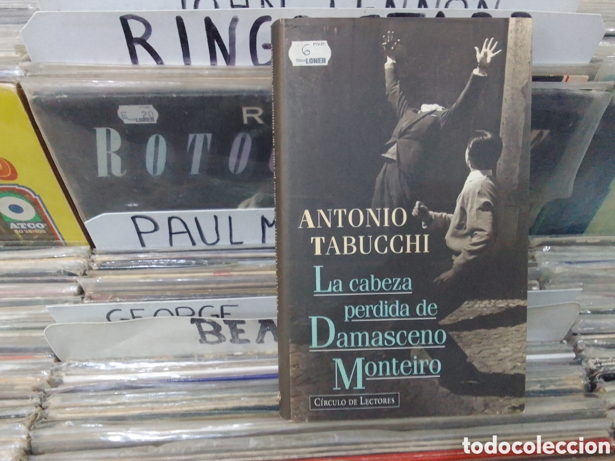 Gebrauchte B&uuml;cher: LA CABEZA PERDIDA DE DAMASCENO MONTEIRO, CIRCULO DE LECTORES, ANTONIO TABUCCHI