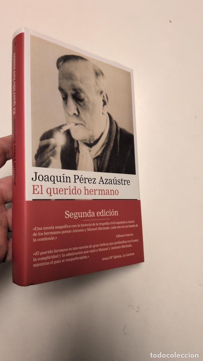 Libros de segunda mano: El querido hermano - Joaqu&iacute;n P&eacute;rez Aza&uacute;stre