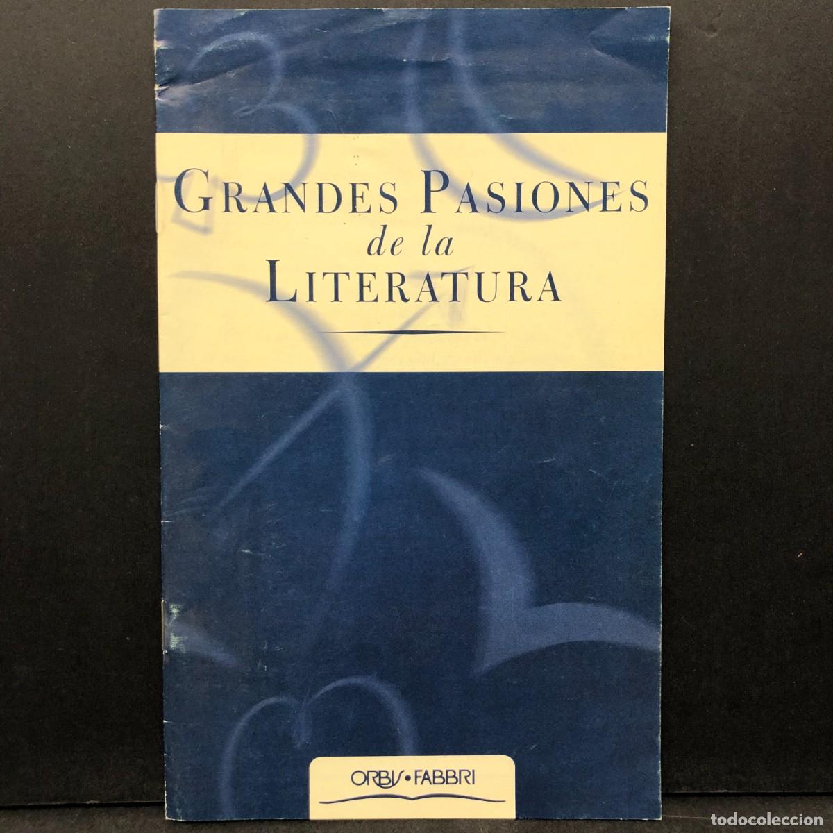 Libros de segunda mano: GRANDES PASIONES DE LA LITERATURA - ORBIS FABRI / 2142