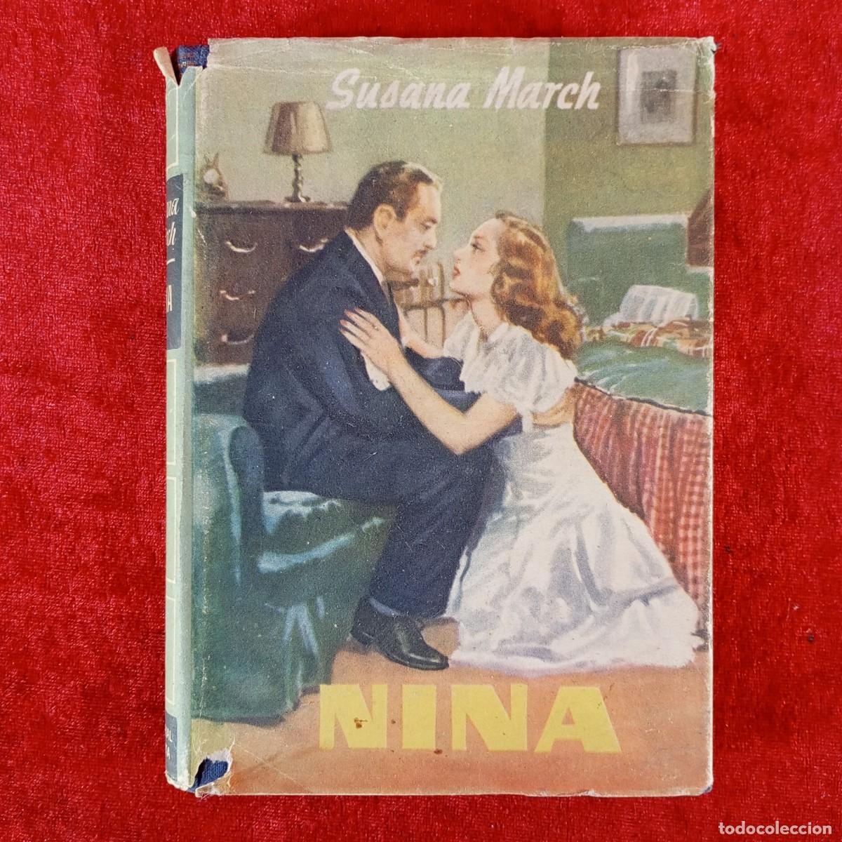 Libros de segunda mano: NINA - SUSANA MARCH - 1949 - EDITORIAL PLANETA / 2147