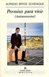 Libros de segunda mano: Permiso para vivir - Alfredo Bryce Echenique