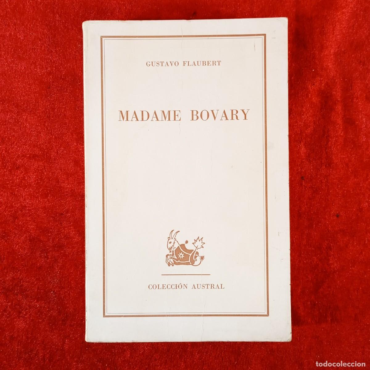 Libros de segunda mano: MADAME BOVARY - GUSTAVO FLAUBERT - COLECCI&Oacute;N AUSTRAL - 1971 - ESPASA-CALPE / 2155
