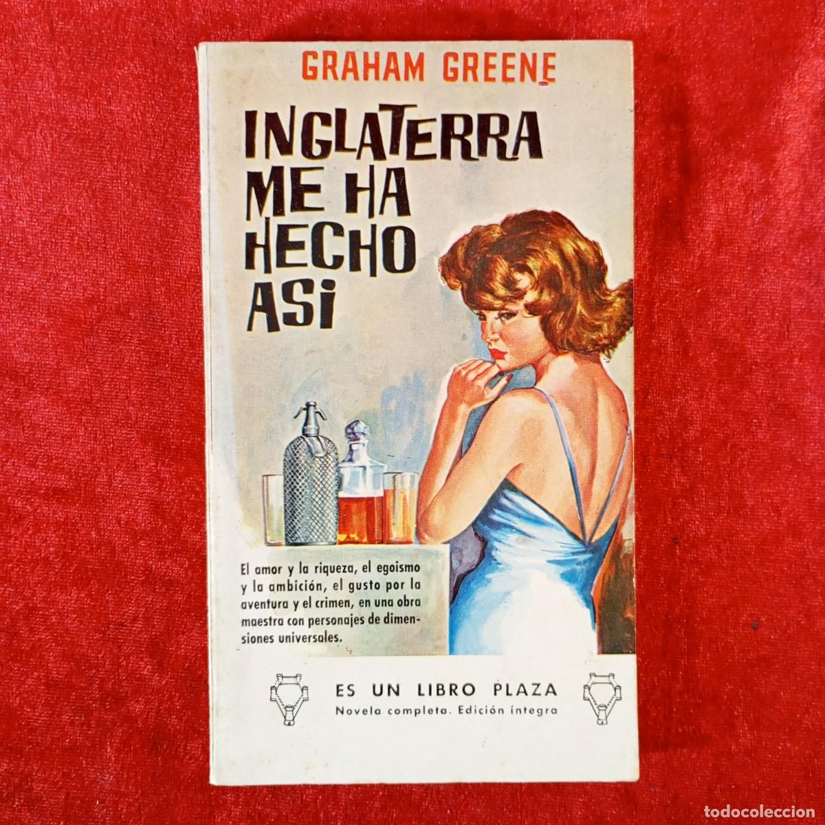 Libros de segunda mano: INGLATERRA ME HA HECHO ASI - GRAHAM GREENE - NOVELA COMPLETA / 2157
