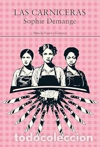 Libros de segunda mano: Las carniceras - Sophie Demange