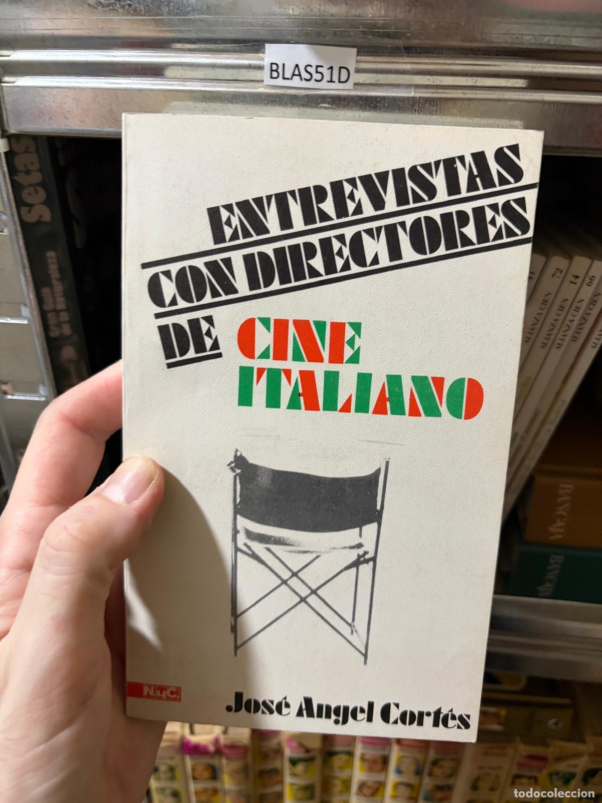 Libros de segunda mano: BLAS51D Jos&eacute; &Aacute;ngel Cort&eacute;s - Entrevistas con directores de cine italiano - NyC