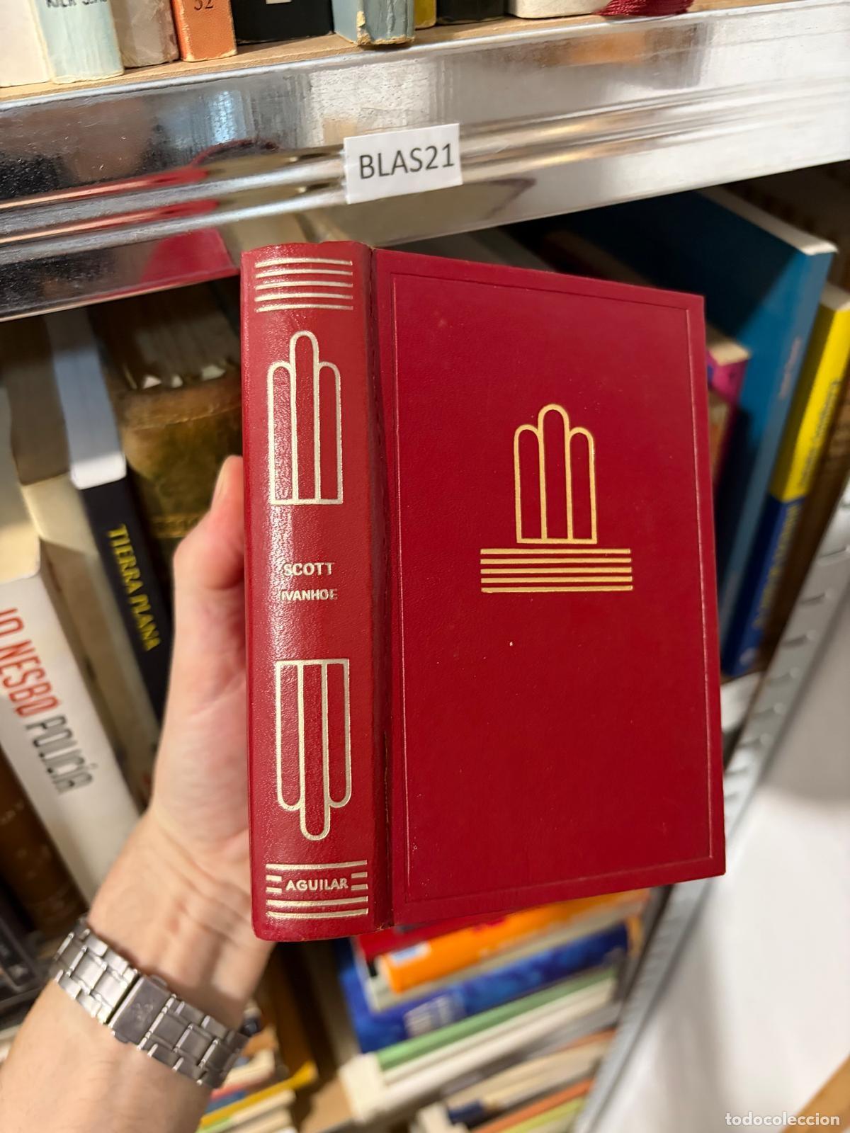 Libros de segunda mano: BLAS21 Walter Scott - Ivanhoe - Aguilar - Foto 1