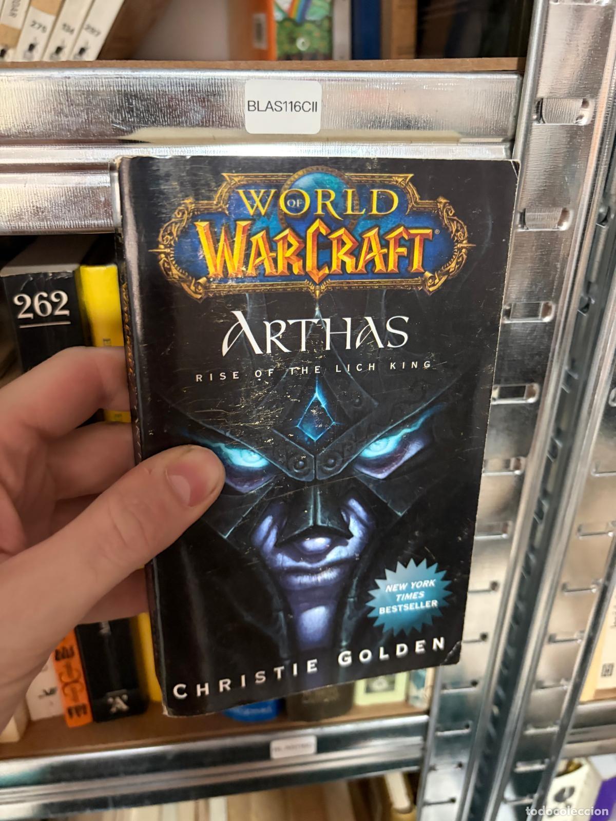 Libros de segunda mano: BLAS116CII Christie Golden World of Warcraft Arthas