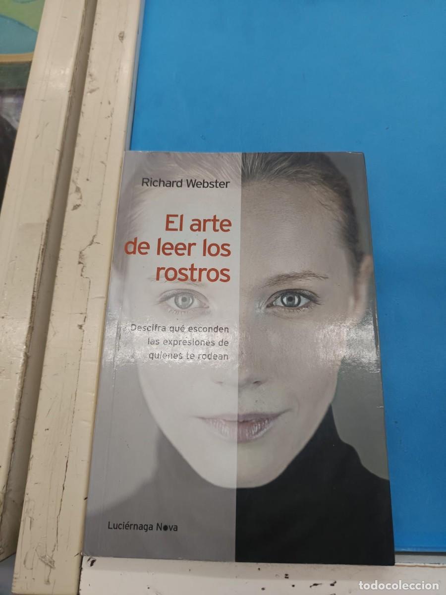 Libros de segunda mano: EL ARTE DE LEER LOS ROSTROS RICHARD WEBSTER EDICIONES LICIERNAGA