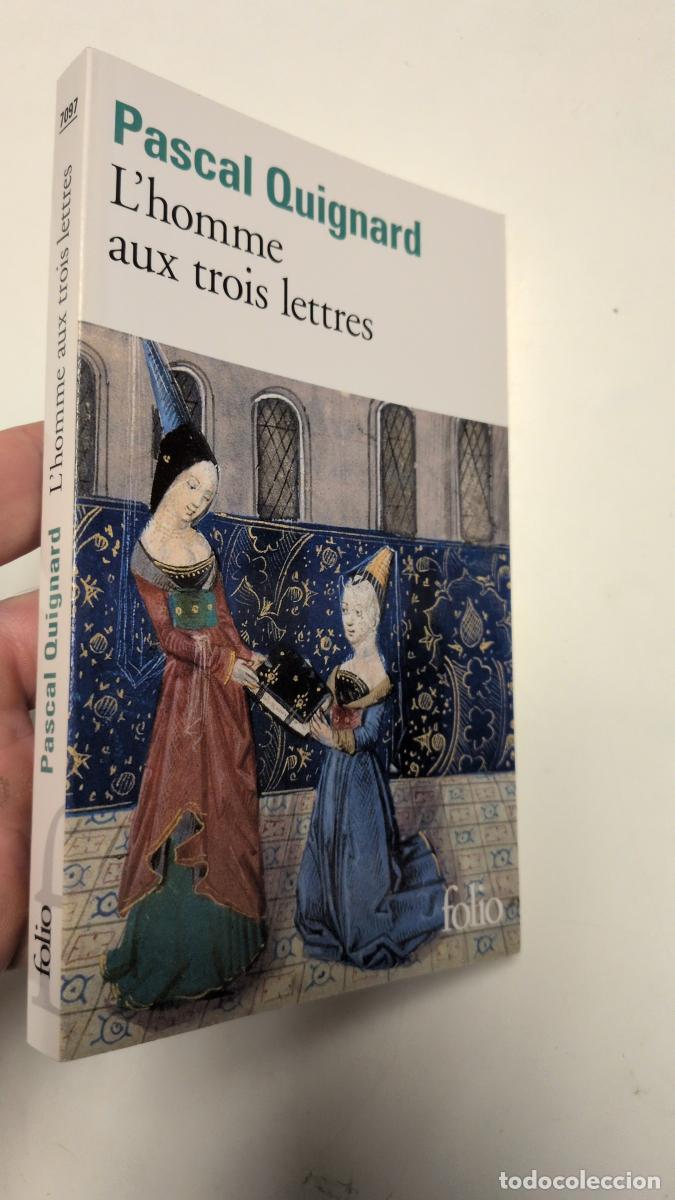 Libros de segunda mano: L'homme aux trois lettres - Pascal Quignard