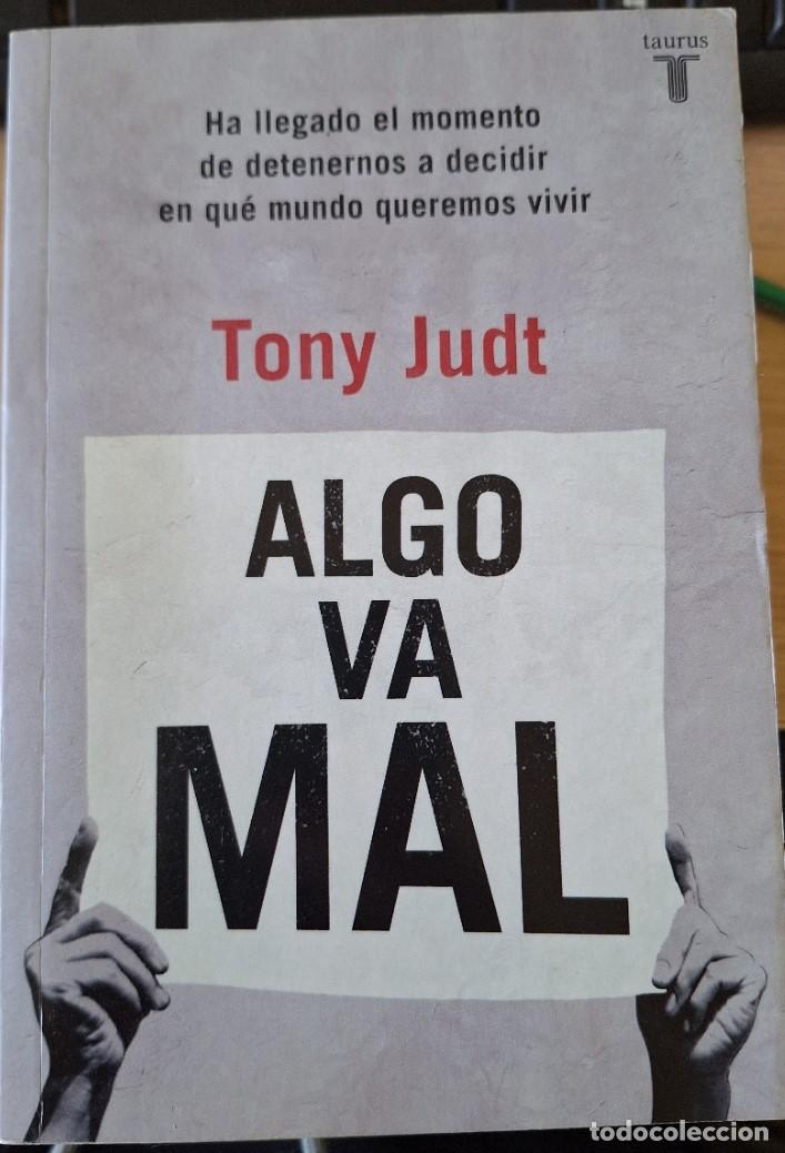 Libros de segunda mano: ALGO VA MAL. - JUDT, Tony.