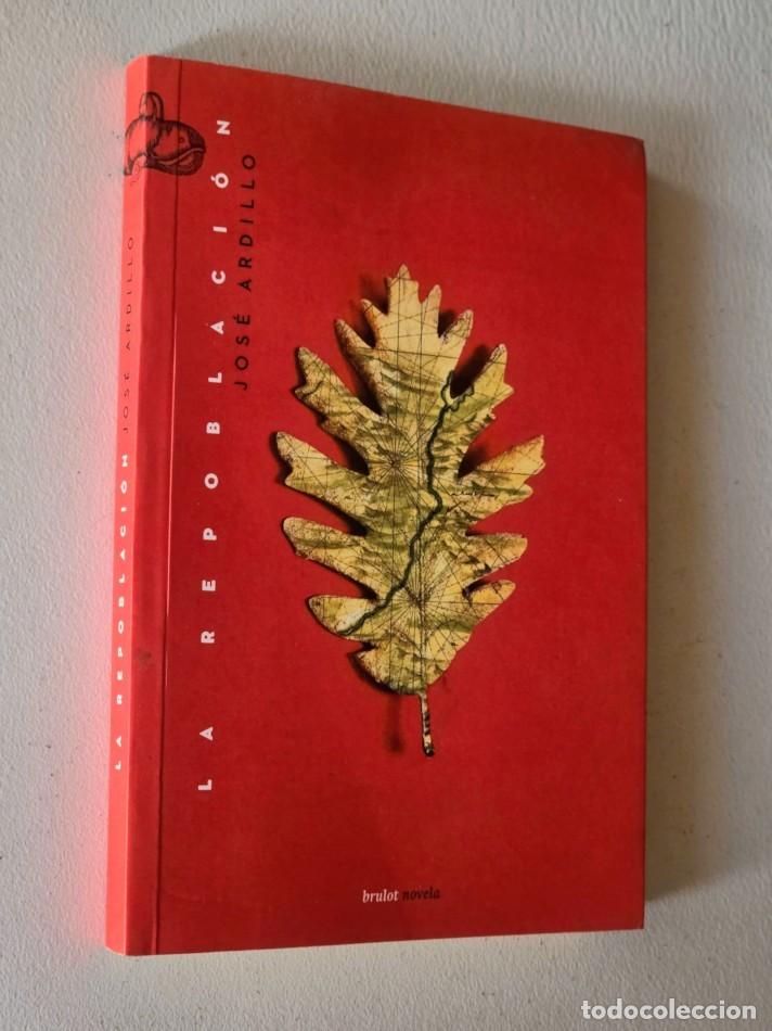 Libri di seconda mano: LA REPOBLACI&Oacute;N - ARDILLO, Jos&eacute;
