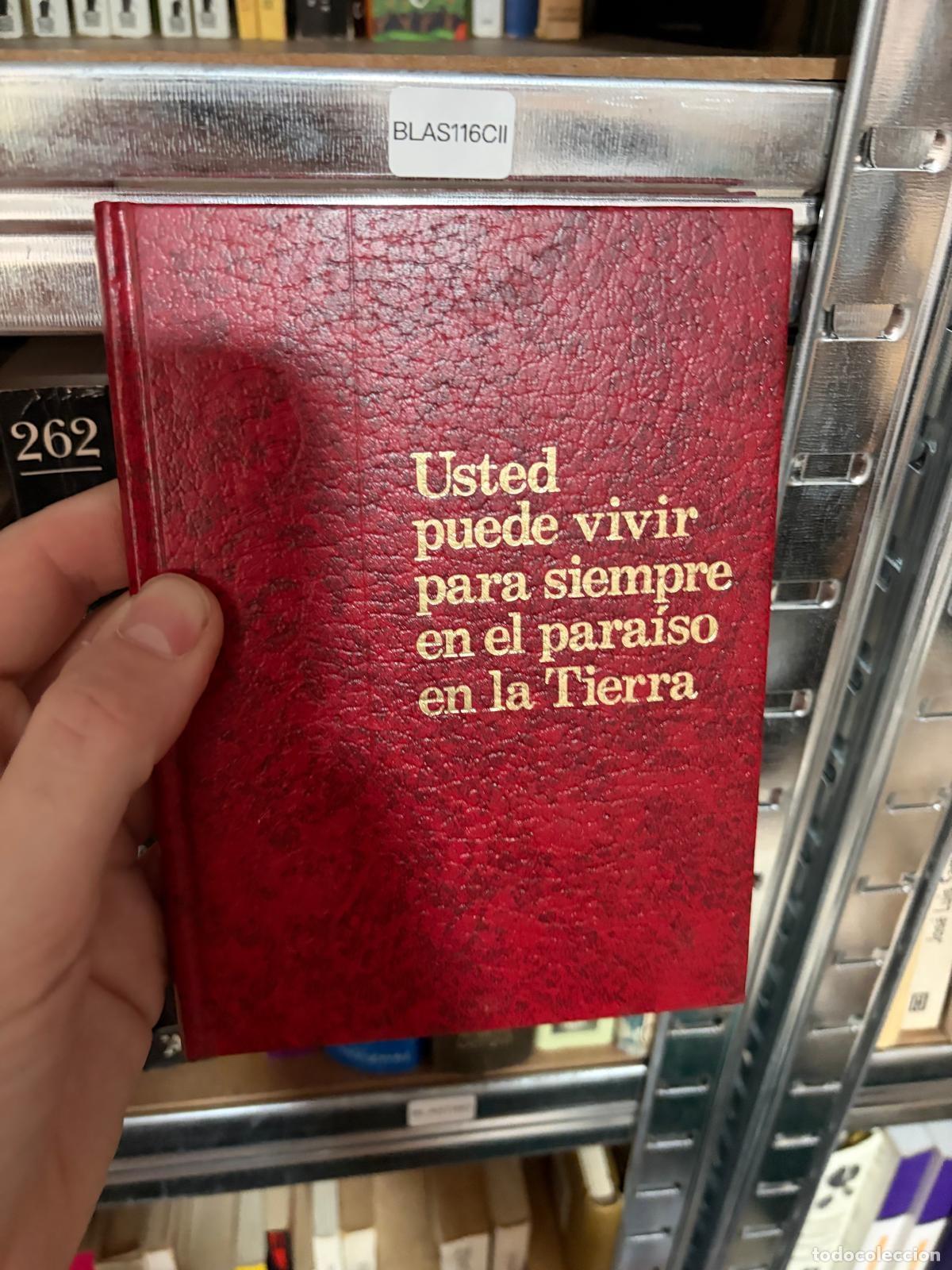 Libri di seconda mano: BLAS116CII Usted puede vivir para siempre en el para&iacute;so en la Tierra