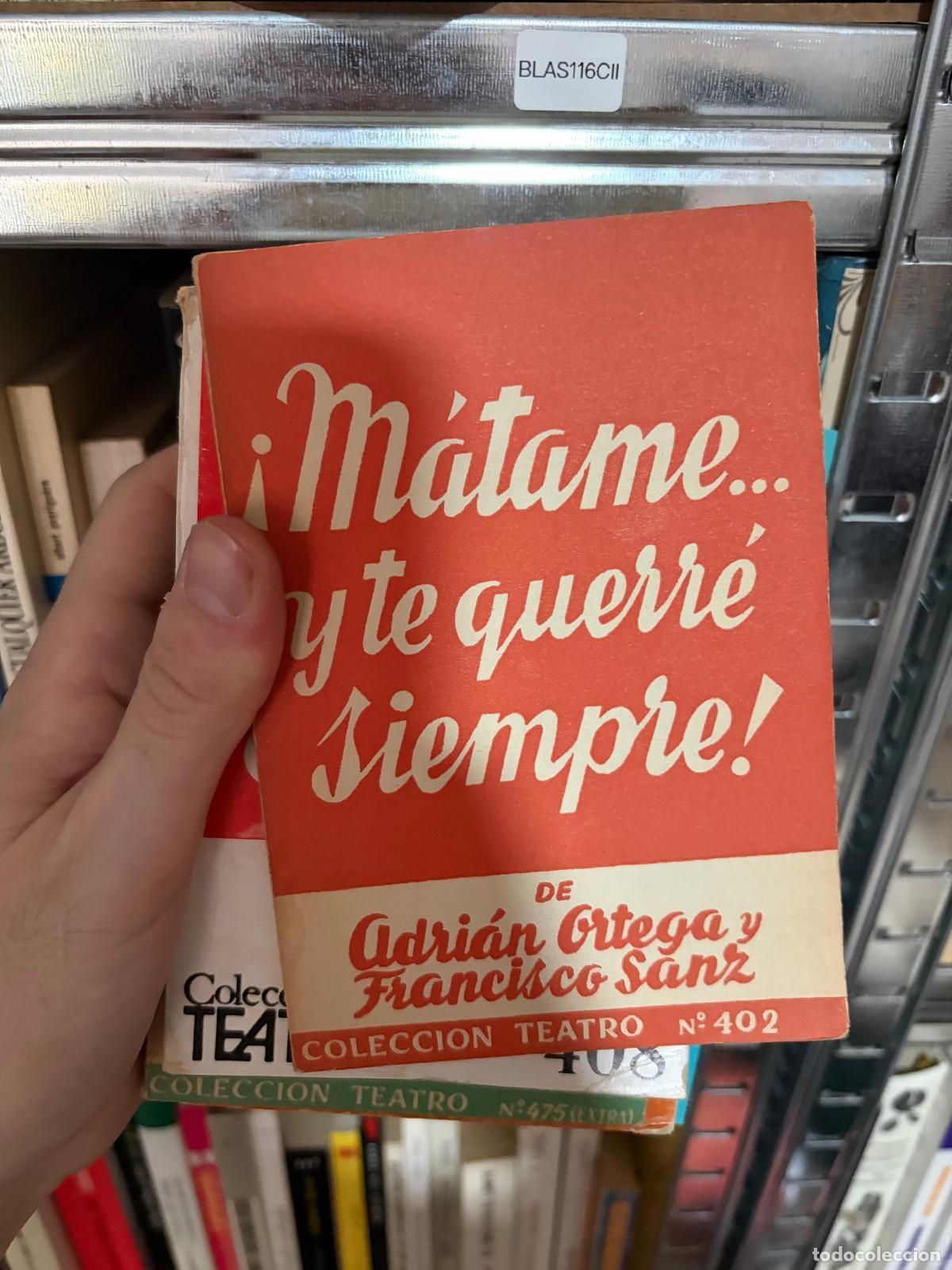 Gebrauchte B&uuml;cher: BLAS116CII &iexcl;M&aacute;tame... y te querr&eacute; siempre! Colecci&oacute;n Teatro n&ordm; 402