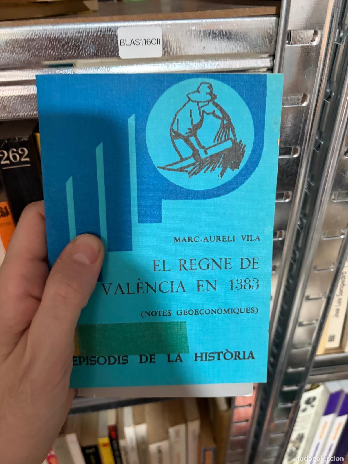 Gebrauchte B&uuml;cher: BLAS116CII El Regne de Val&egrave;ncia en 1383 (Notes geoecon&ograve;miques). Episodis de la Hist&ograve;ria n&ordm; 225