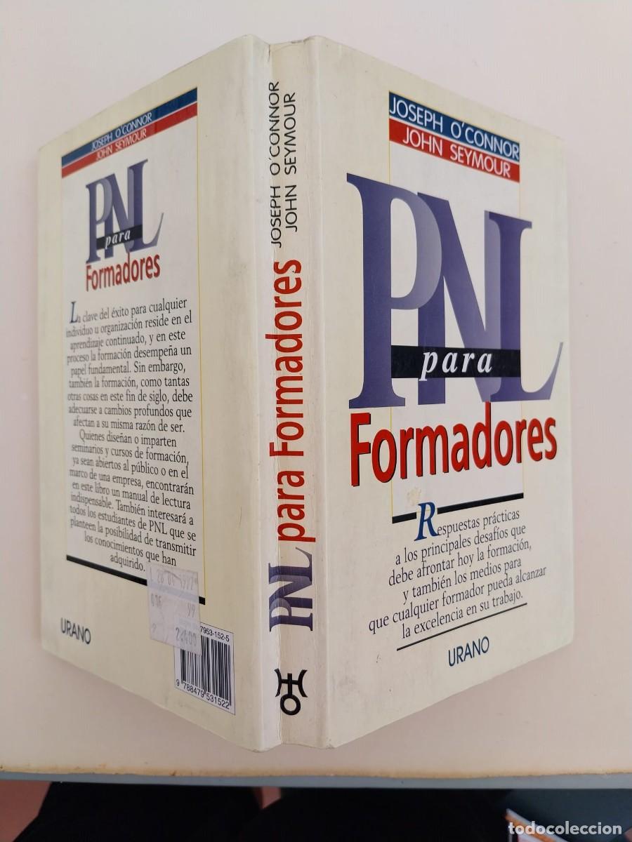 Libros de segunda mano: PNL PARA FORMADORES - J.O'Connors y J.Seymour. Publicado en 1996 por editorial Urano con 384 p&aacute;ginas
