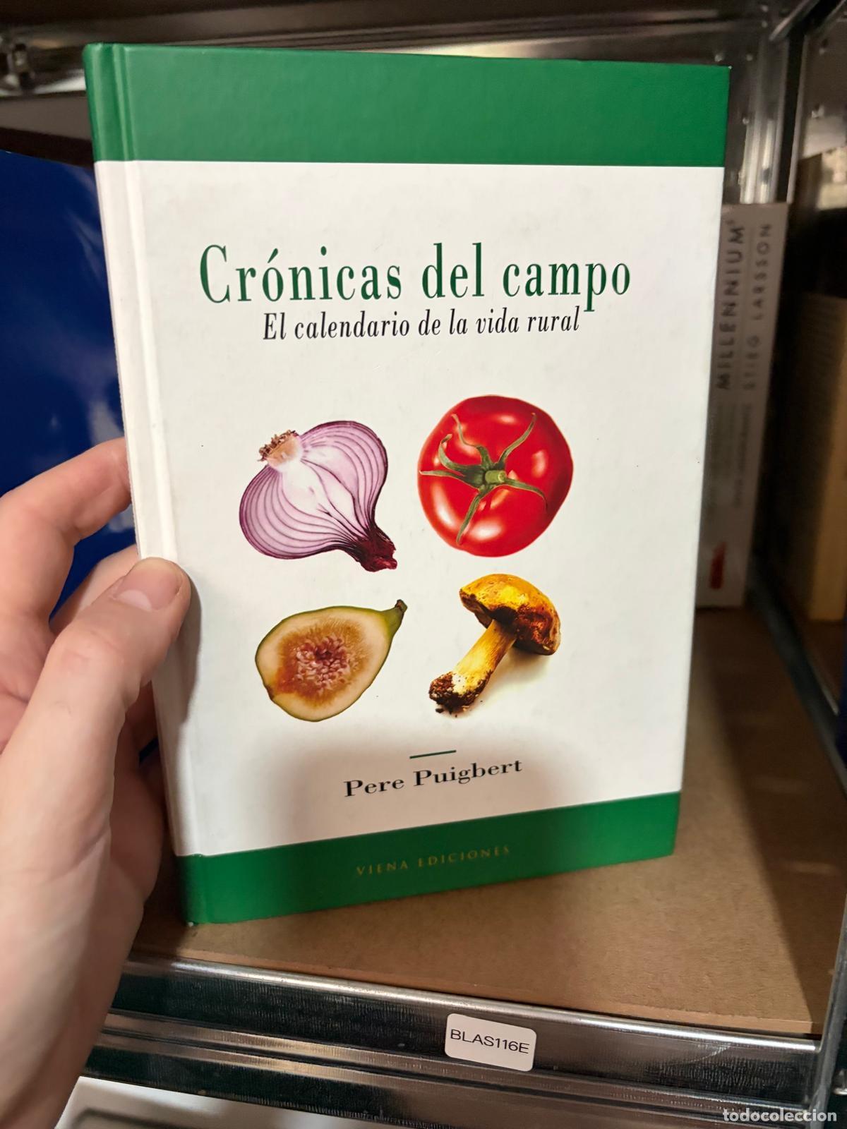 Libros de segunda mano: BLAS116E - Pere Puigbert - Cr&oacute;nicas del campo. El calendario de la vida rural - Viena Edicions