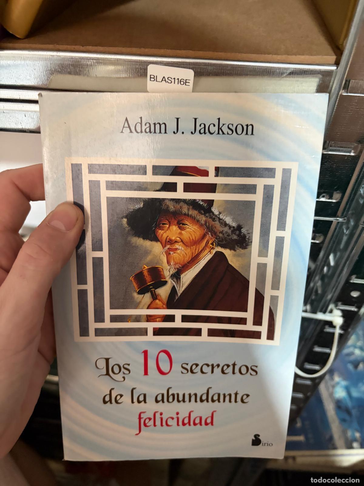 Libros de segunda mano: BLAS116E - Adam J. Jackson - Los 10 secretos de la abundante felicidad - Sirio