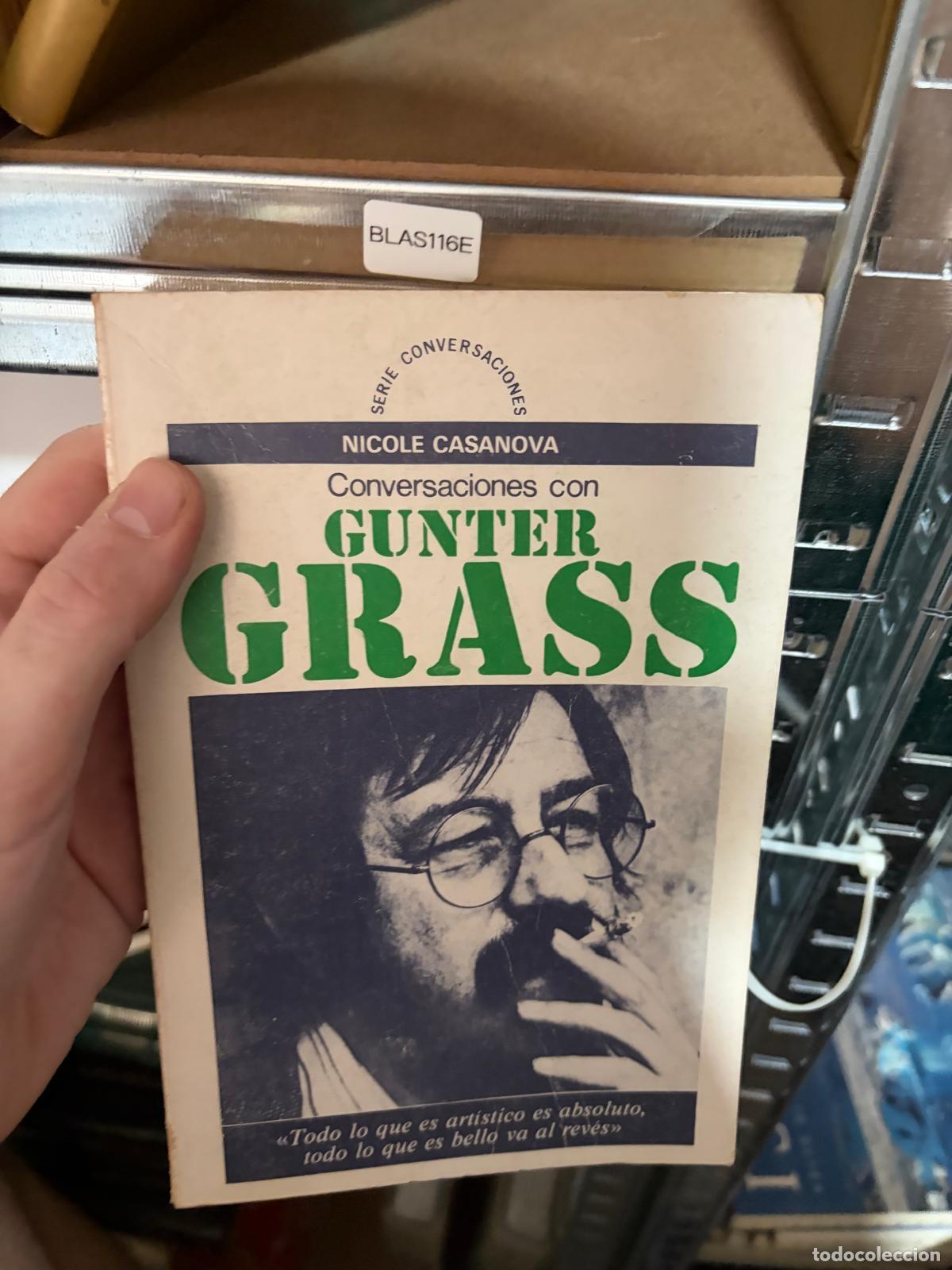 Libros de segunda mano: BLAS116E - Nicole Casanova - Conversaciones con G&uuml;nter Grass - Gedisa