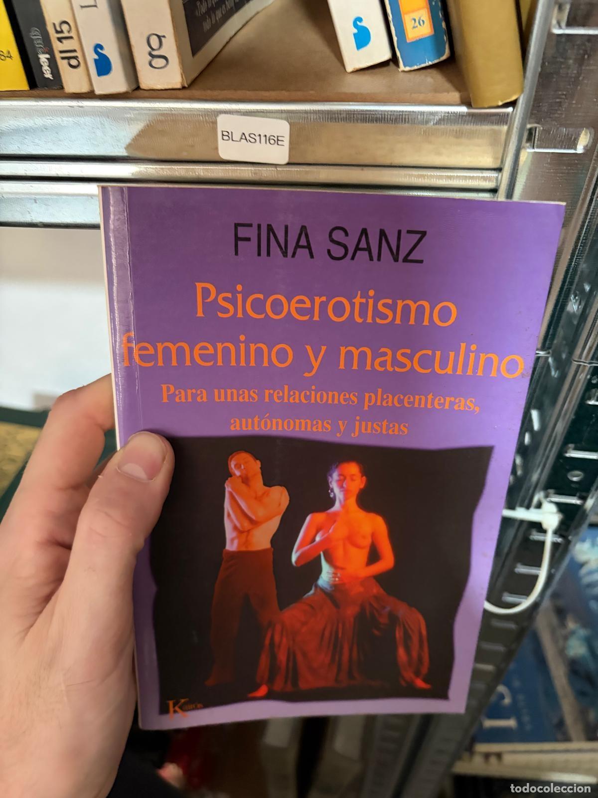 Libros de segunda mano: BLAS116E - Fina Sanz - Psicoerotismo femenino y masculino - Kair&oacute;s