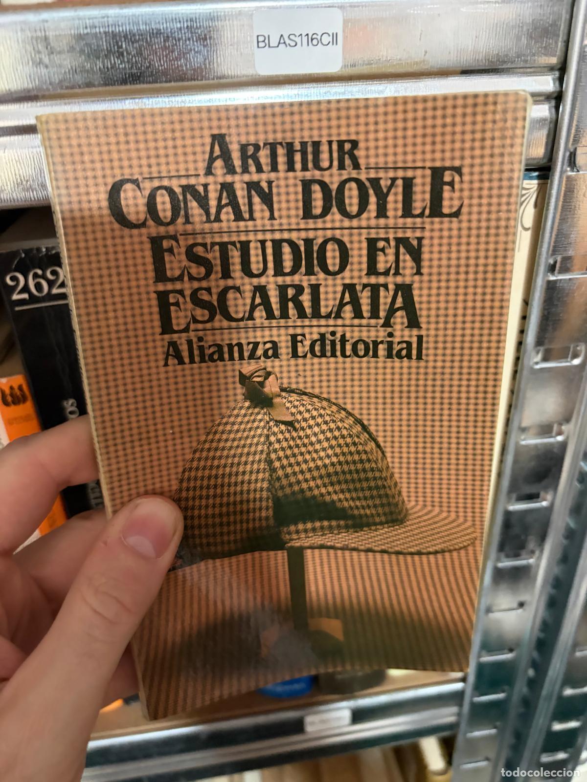 Libros de segunda mano: BLAS116CII - Arthur Conan Doyle - Estudio en escarlata - Alianza Editorial