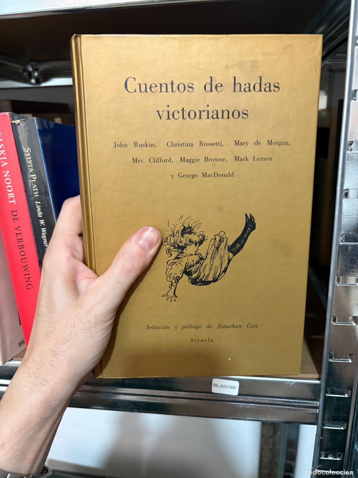 Libros de segunda mano: BLAS116E - Ruskin y otros - Cuentos de hadas victorianos - Siruela