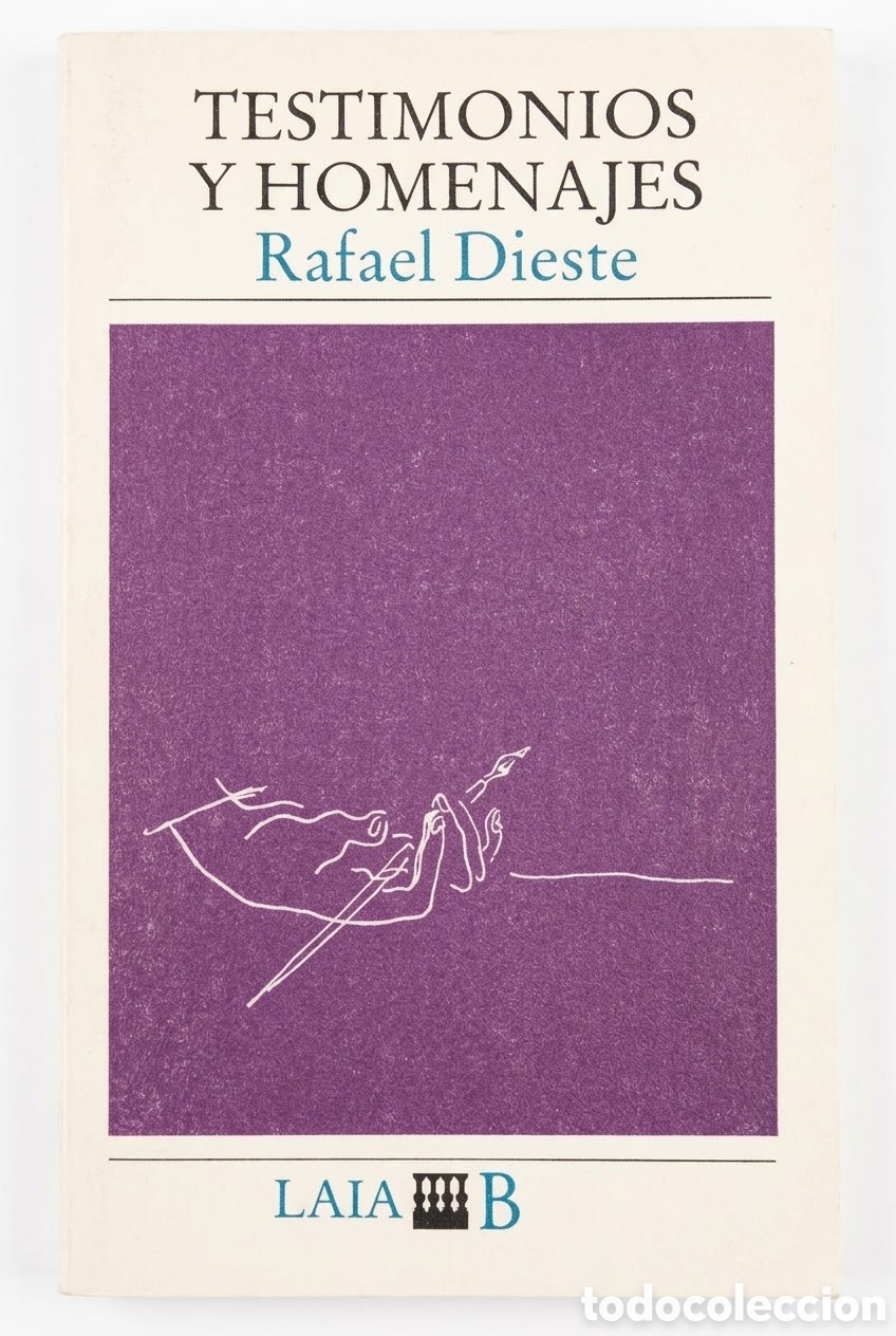 Libros de segunda mano: RAFAEL DIESTE &ndash; TESTIMONIOS Y HOMENAJES &ndash; LAIA &ndash; 1983 &ndash; LML