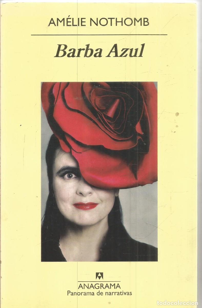 Libros de segunda mano: AMELIE NOTHOMB. BARBA AZUL. ANAGRAMA. PRIMERA EDICION