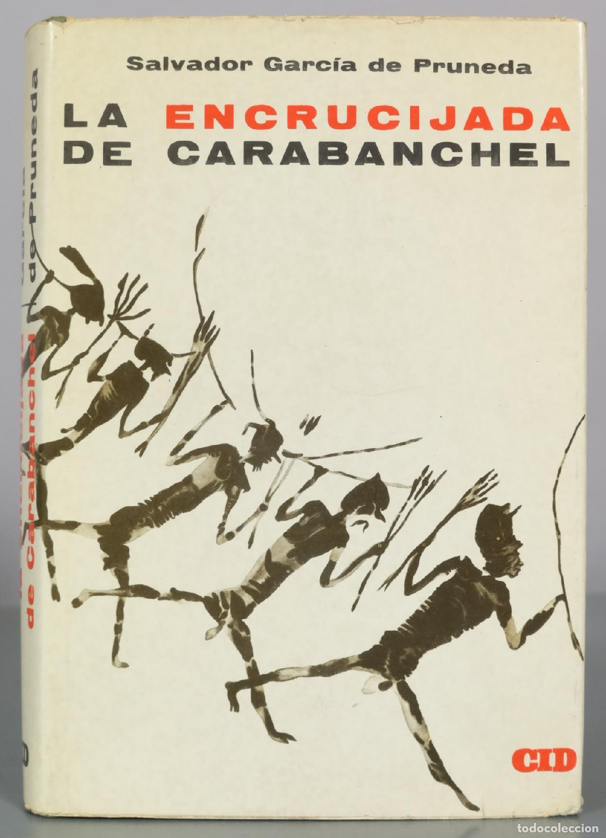 Libros de segunda mano: La encrucijada de Carabanchel - Salvador Garc&iacute;a de Pruneda - CID