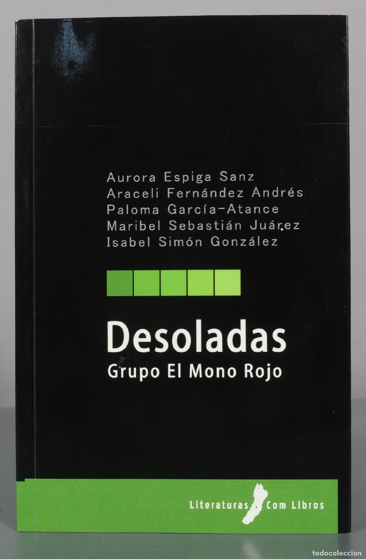 Libros de segunda mano: Desoladas - Aurora Espiga Sanz, Araceli Fern&aacute;ndez Andr&eacute;s, Paloma Garc&iacute;a-Atance, Maribel Sebasti&aacute;n