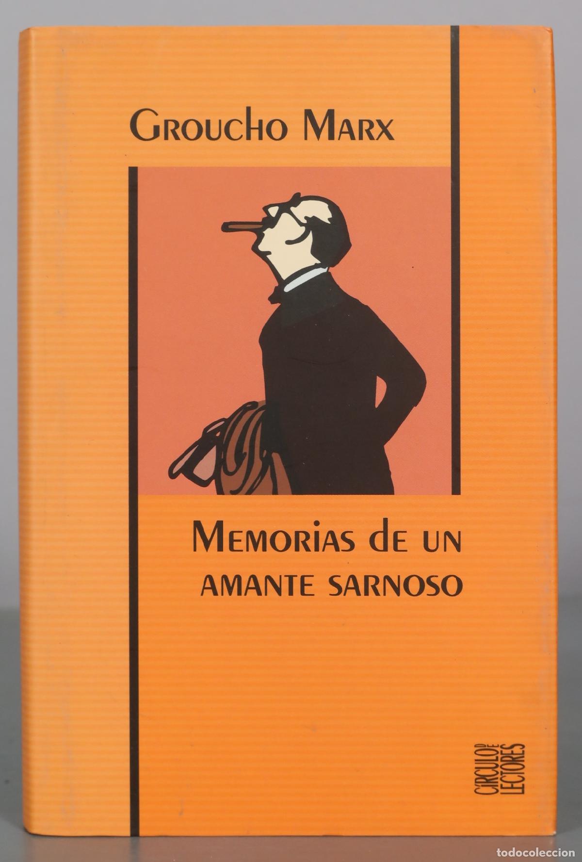 Libros de segunda mano: Memorias de un amante sarnoso - Groucho Marx - C&iacute;rculo de Lectores