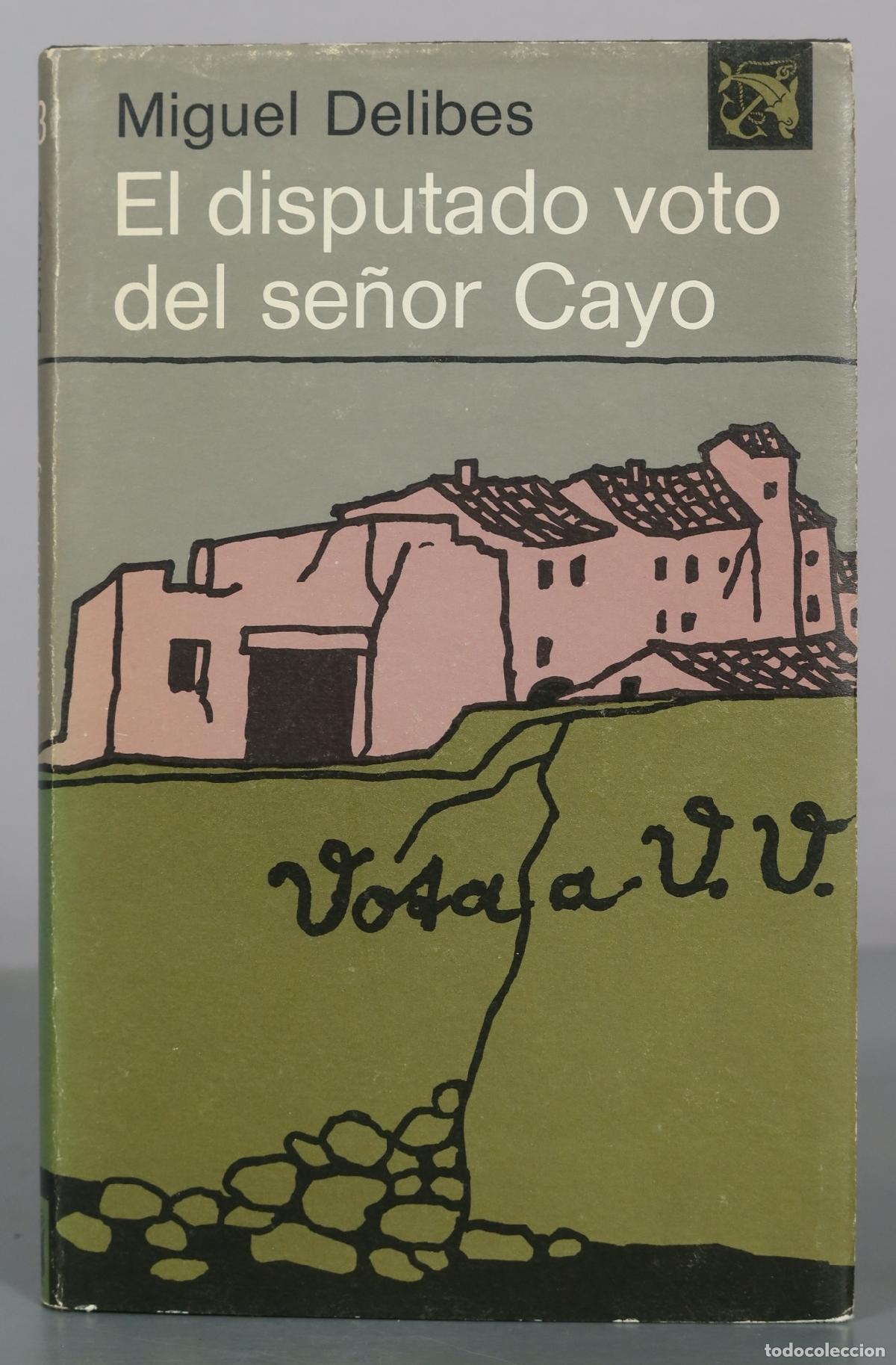 Libros de segunda mano: El disputado voto del se&ntilde;or Cayo - Miguel Delibes - Ediciones Destino