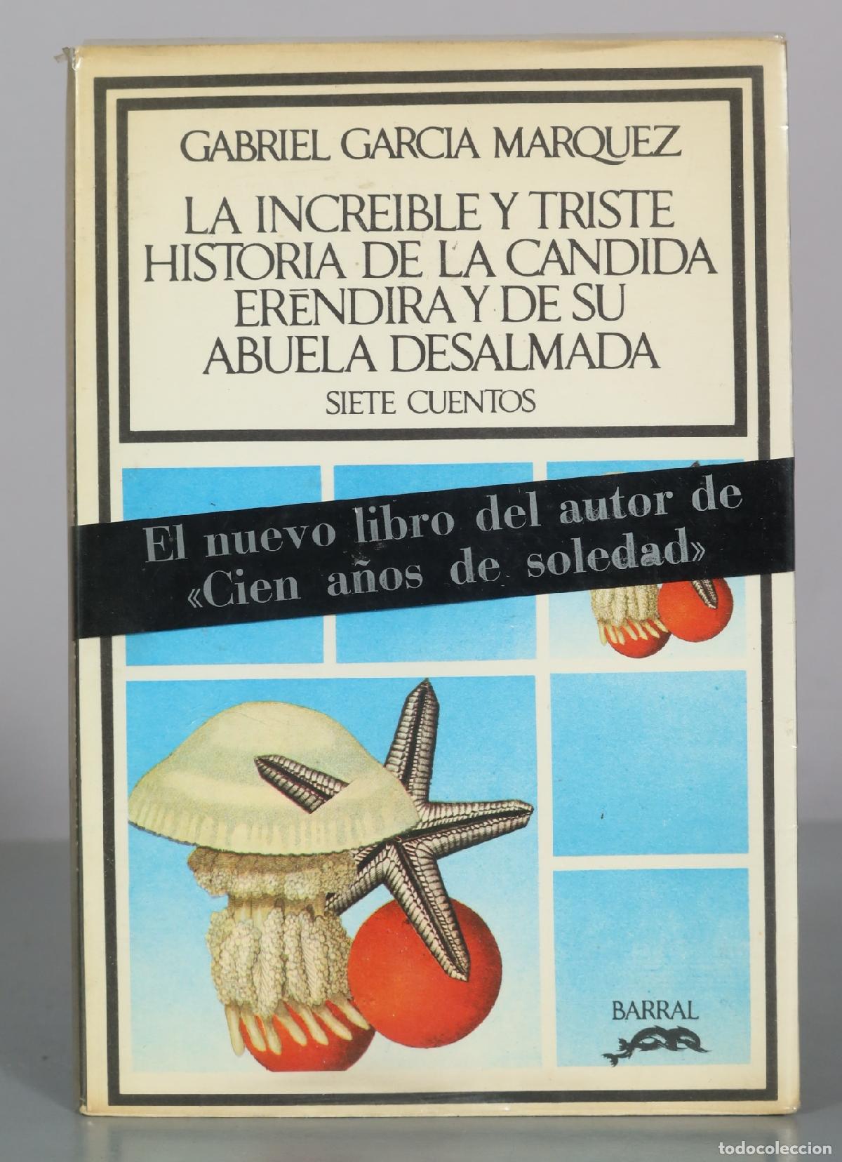 Second hand books: La incre&iacute;ble y triste historia de la c&aacute;ndida Er&eacute;ndira y de su abuela desalmada - Gabriel Garc&iacute;a