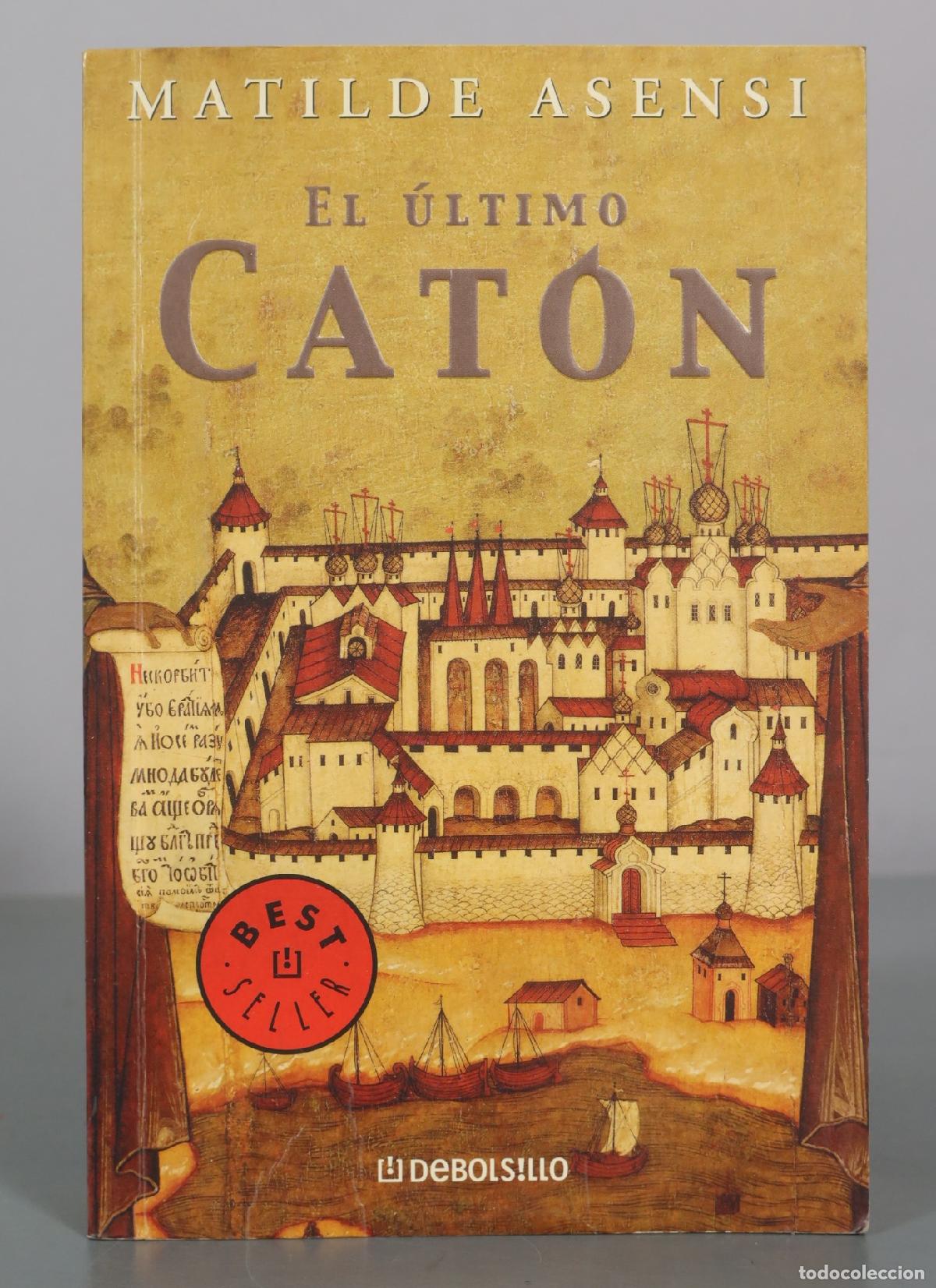 Libri di seconda mano: El &uacute;ltimo cat&oacute;n - Matilde Asensi - Debolsillo