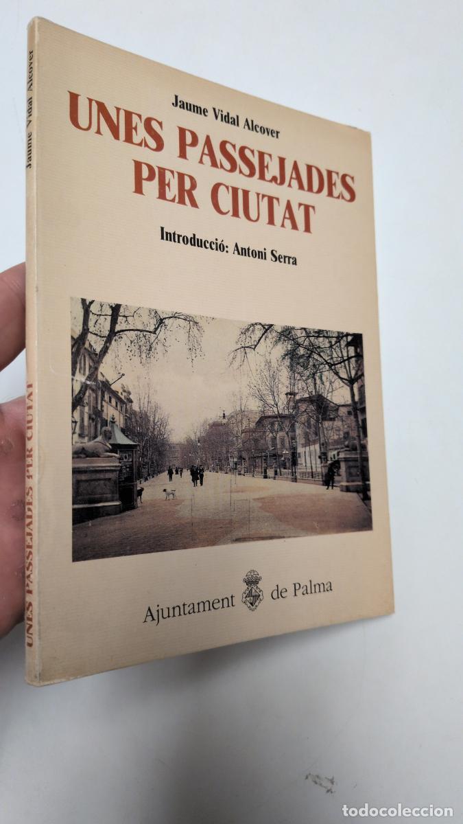 Gebrauchte B&uuml;cher: Unes passejades per ciutat - Jaume Vidal Alcover