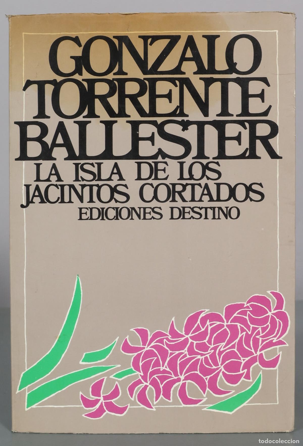 Libros de segunda mano: La isla de los jacintos cortados - Gonzalo Torrente Ballester - Ediciones Destino