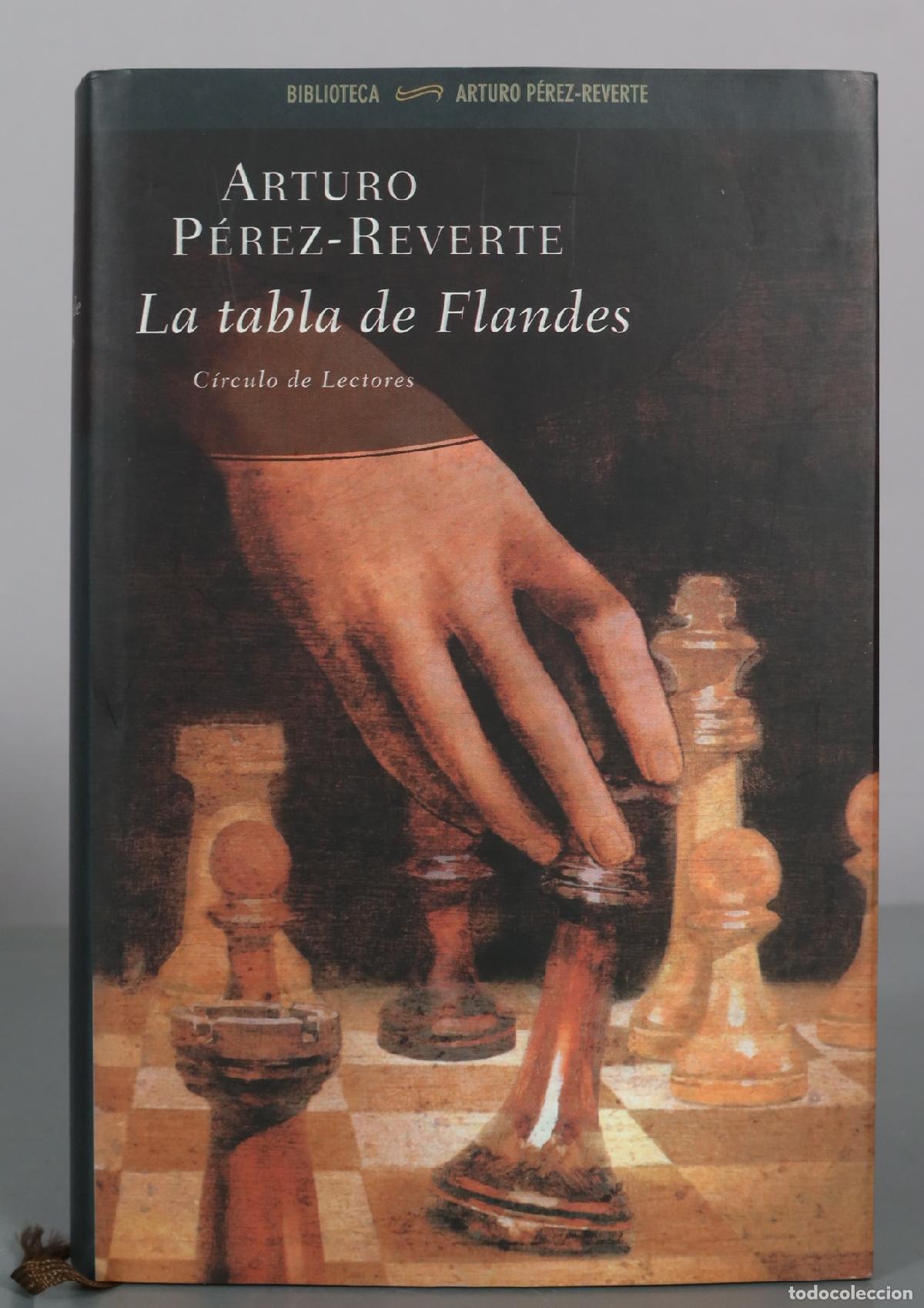 Libros de segunda mano: La tabla de Flandes - Arturo P&eacute;rez-Reverte - C&iacute;rculo de Lectores